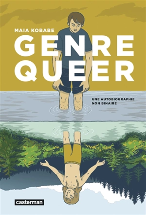 Genre queer : une autobiographie non binaire - Maia Kobabe