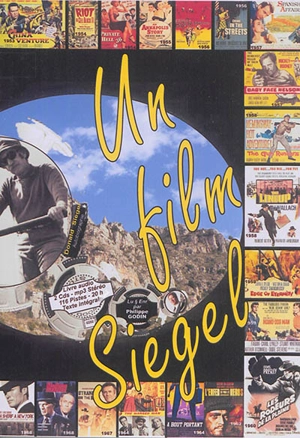 Un film Siegel : Donald Siegel, autobiographie - Don Siegel