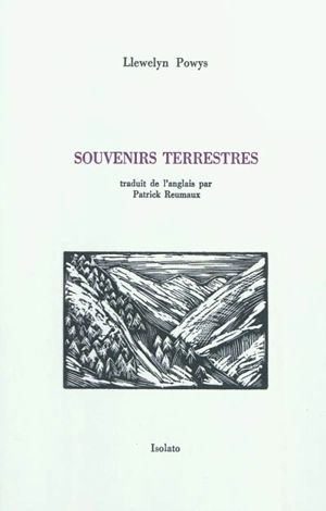 Souvenirs terrestres - Llewelyn Powys