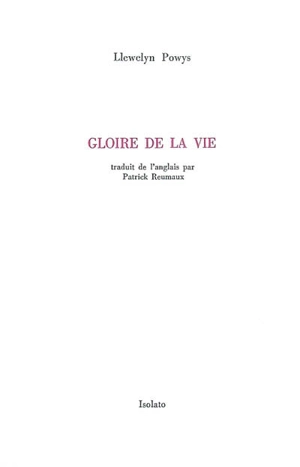 Gloire de la vie. En quête de Demeter : poème - Llewelyn Powys