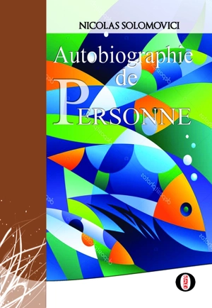 Autobiographie de personne - Nicolas Solomovici