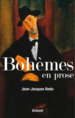 Bohèmes en prose - Jean-Jacques Bedu