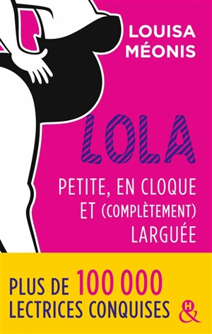 Lola, petite, en cloque et (complètement) larguée - Louisa Méonis