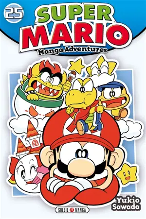 Super Mario : manga adventures. Vol. 25 - Yukio Sawada