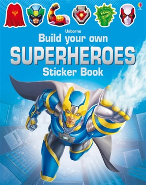 Build Your Own Superheroes Sticker Book - Simon Tudhope