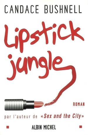Lipstick jungle - Candace Bushnell