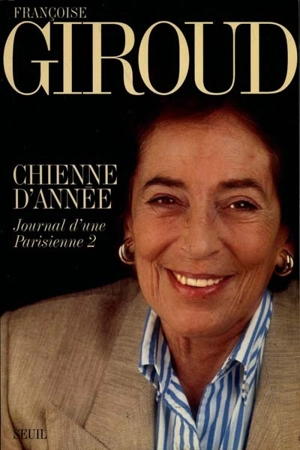 Journal d'une Parisienne. Vol. 2. Chienne d'année : 1995 - Françoise Giroud