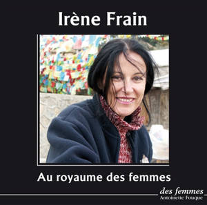 Au royaume des femmes - Irène Frain