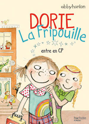 Dorie la fripouille. Vol. 2. Dorie la fripouille entre en CP - Abby Hanlon