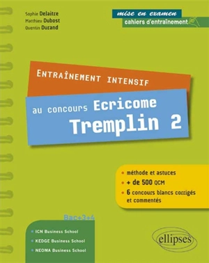 Entraînement intensif au concours Ecricome Tremplin 2 : bac +3 +4 - Sophie Delaitre
