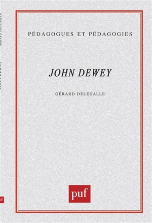 John Dewey - Gérard Deledalle