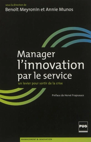 Manager l'innovation par le service : un levier pour sortir de la crise