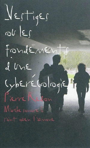 Vestiges ou les fondements d'une cyberécologie : marche sonore à Saint-Ouen-l'Aumône - Pierre Redon