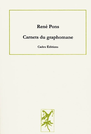 Les carnets du graphomane - René Pons