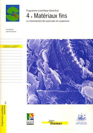 Matériaux fins : le cheminement des particules en suspension - Programme scientifique Seine-Aval (France)