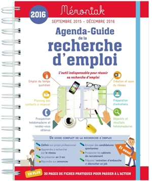 Agenda-guide de la recherche d'emploi 2016 : 16 mois, septembre 2015 à décembre 2016 - Valérie de Larauze
