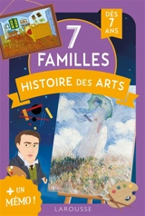 7 familles histoire des arts : + un mémo ! : dès 7 ans