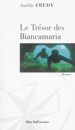 Le trésor des Biancamaria - Aurélie Fredy