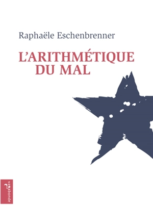 L'arithmétique du mal - Raphaële Eschenbrenner