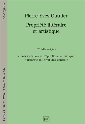 Propriété littéraire et artistique - Pierre-Yves Gautier