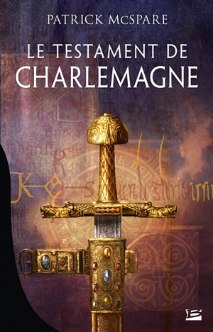 Le testament de Charlemagne - Patrick McSpare