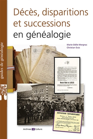 Décès, disparitions et successions en généalogie : les basiques de la généalogie - Marie-Odile Mergnac