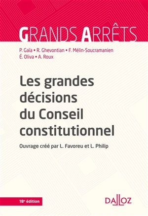 Les grandes décisions du Conseil constitutionnel - France. Conseil constitutionnel
