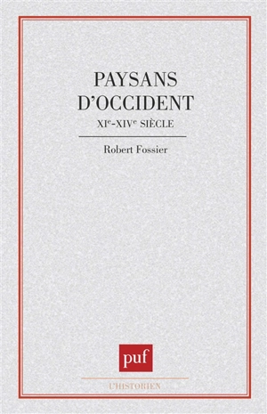 Paysans d'Occident, 11e-14e siècle - Robert Fossier