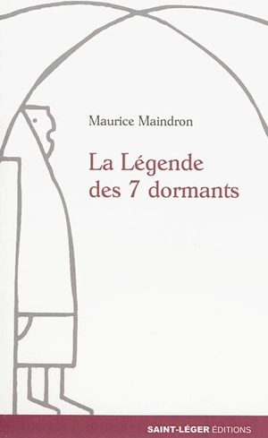 La légende des 7 dormants - Maurice Maindron