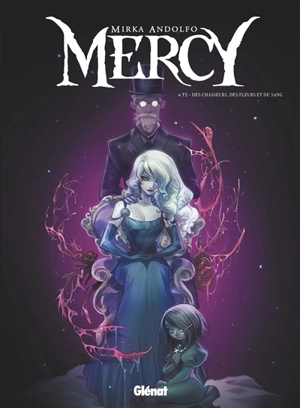 Mercy. Vol. 2. Des chasseurs, des fleurs et du sang - Mirka Andolfo