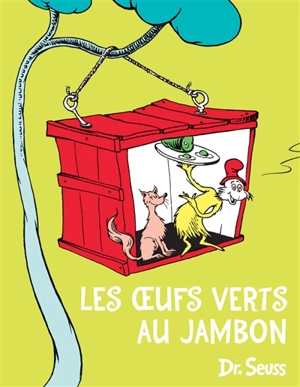 Les oeufs verts au jambon - Dr Seuss