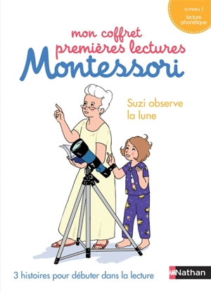 Mon coffret premières lectures Montessori : Suzi observe la Lune : niveau 1, lecture phonétique - Chantal Bouvÿ