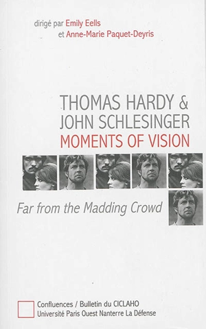 Far from the madding crowd : Thomas Hardy & John Schlesinger : moments of vision - Centre de recherches anglophones (Nanterre)