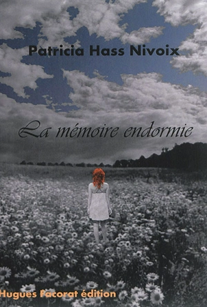 La mémoire endormie - Patricia Hass Nivoix