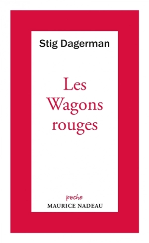 Les wagons rouges - Stig Dagerman