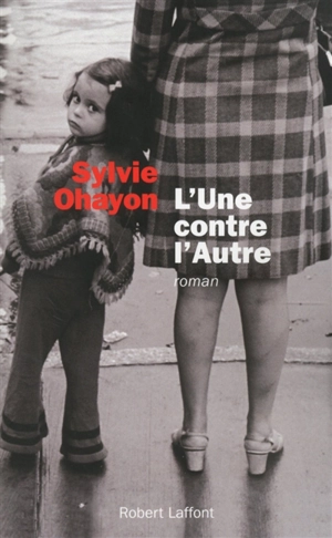 L'une contre l'autre - Sylvie Ohayon