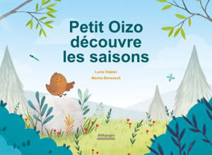 Petit Oizo découvre les saisons - Lucie Dejean