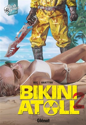 Bikini atoll. Vol. 2 - Christophe Bec