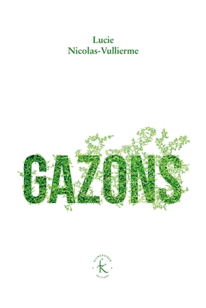 Gazons - Lucie Nicolas-Vullierme