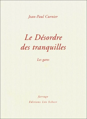 Le désordre des tranquilles - Jean-Paul Curnier