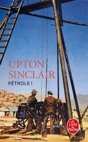 Pétrole ! - Upton Sinclair