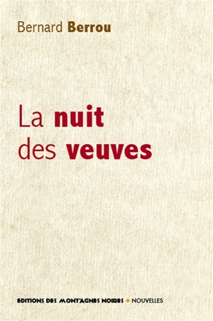 La nuit des veuves - Bernard Berrou