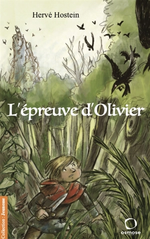 L'épreuve d'Olivier - Hervé Hostein