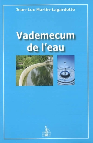 Vademecum de l'eau - Jean-Luc Martin-Lagardette