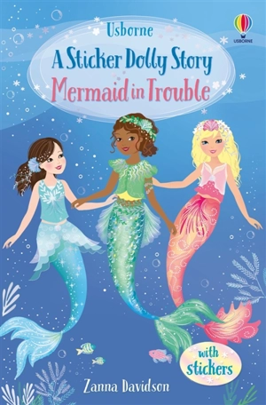 Mermaid in Trouble : Usborne Sticker Dollies - Zanna Davidson