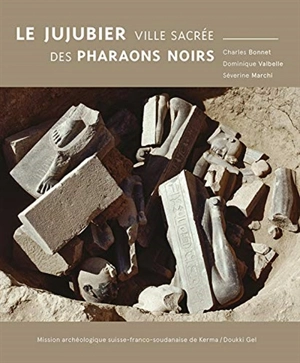 Le jujubier : ville sacrée des pharaons noirs - Charles Bonnet