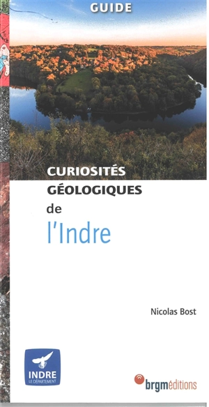 Curiosités géologiques de l'Indre : guide - Nicolas Bost