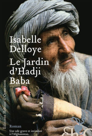 Le jardin d'Hadji Baba - Isabelle Delloye