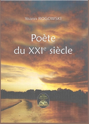 Poètes du XXIe siècle - Yoann Rogowski