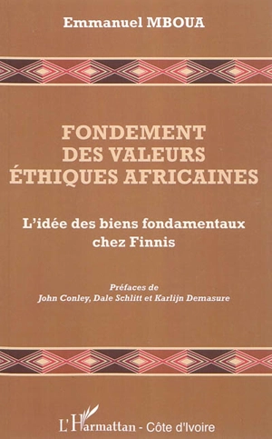 Fondements des valeurs éthiques africaines : l'idée des biens fondamentaux chez Finnis - Emmanuel Mboua